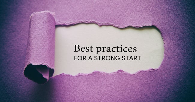  Best Practices for a Strong Start  