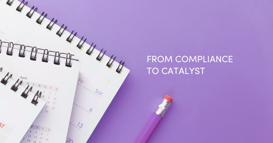 From Compliance to Catalyst:...