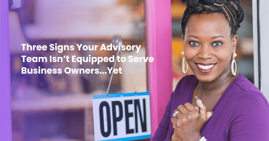 Three Signs Your Advisory...