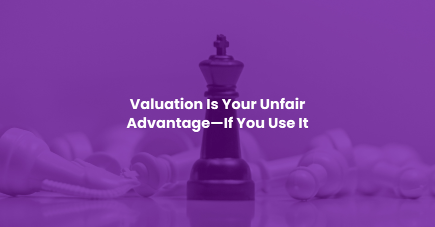 Valuation Is Your Unfair...