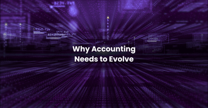 Why Accounting Needs to Evolve